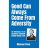 Good Can Always Come From Adversity