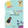 Learn French for Kids: New book to learn Full of words + 15 Bonus Stories for kids