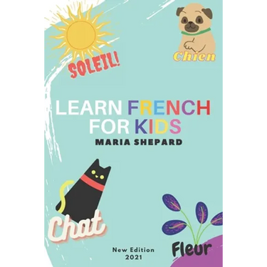 Learn French for Kids: New book to learn Full of words + 15 Bonus Stories for kids