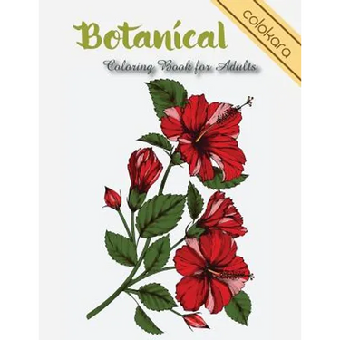 Botanical Coloring Book for Adults: Flowers and Plants Coloring Pages