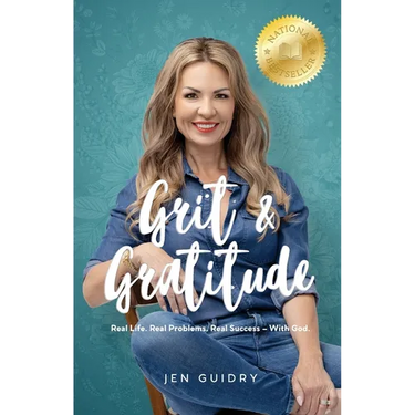 Grit and Gratitude: Real Life. Real Problems. Real Success - With God