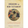 Engaging the New Testament: A Short Introduction for Students and Ministers