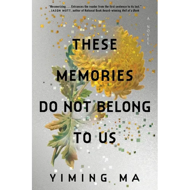 These Memories Do Not Belong to Us: A Constellation Novel