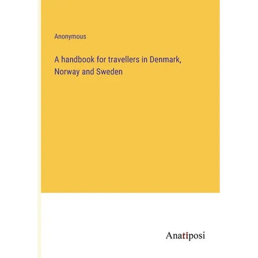 A handbook for travellers in Denmark, Norway and Sweden