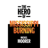 The Hero of Mississippi Burning