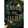 Smoke and Light