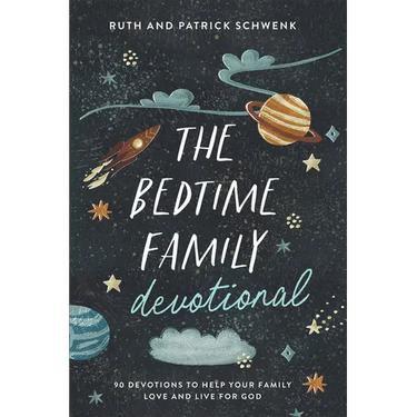 The Bedtime Family Devotional: 90 Devotions to Help Your Family Love and Live for God