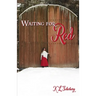 Waiting for Red
