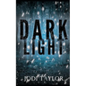 Dark Light: A Twisting and Captivating Supernatural Thriller (Elizabeth Cage, Book 2)
