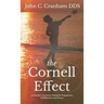 The Cornell Effect: A Family's Journey towards Happiness, Fulfillment and Peace