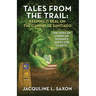 Tales from the Trail - Keeping it Real on the Camino de Santiago: One African American Woman's Quest for Clarity