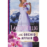 The Orchid Affair: A Pink Carnation Novel