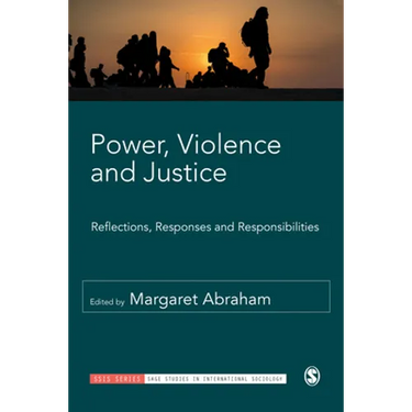 Power, Violence and Justice: Reflections, Responses and Responsibilities