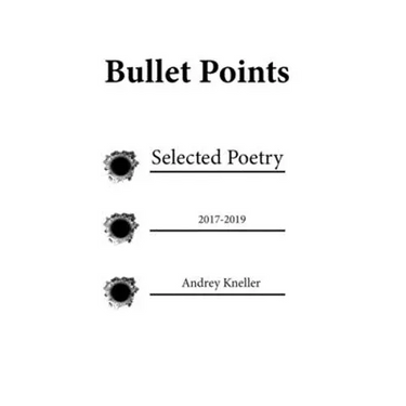 Bullet Points: Selected Poetry