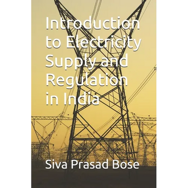 Introduction to Electricity Supply and Regulation in India