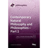 Contemporary Natural Philosophy and Philosophies - Part 2