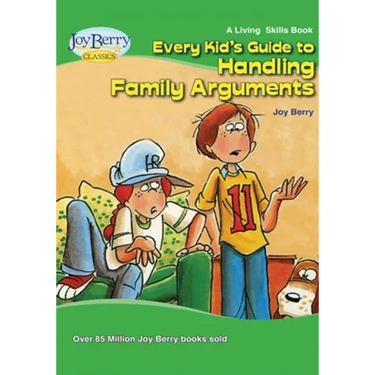 Every Kid's Guide to Handling Family Arguments