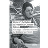 Women's Activism in Twentieth-Century Britain: Making a Difference Across the Political Spectrum