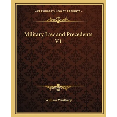 Military Law and Precedents V1