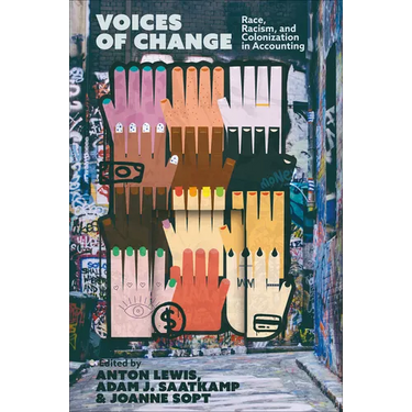 Voices of Change: Race, Racism, and Colonization in Accounting