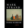 Dark Harbor: A Poem