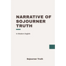 Narrative of Sojourner Truth: Modern, Updated Translation