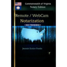 REMOTE / WEBCAM NOTARIZATION Commonwealth of Virginia Notaries