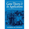 Game Theory and its Applications: In the Social and Biological Sciences