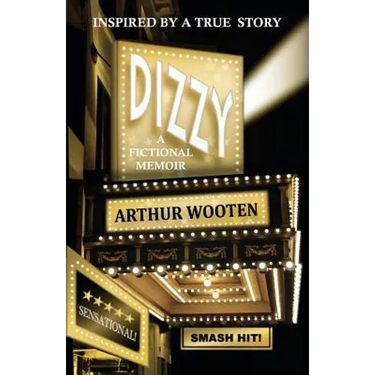 Dizzy: A Fictional Memoir