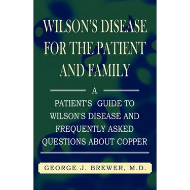Wilson's Disase for the Patient and Family