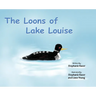 The Loons of Lake Louise