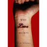 Why Love Hurts: A Sociological Explanation