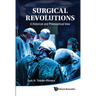 Surgical Revolutions