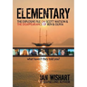 Elementary: The Explosive File On Scott Watson And The Disappearance Of Ben & Olivia - What Haven't They Told You?