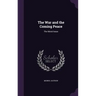 The War and the Coming Peace: The Moral Issue