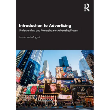 Introduction to Advertising: Understanding and Managing the Advertising Process