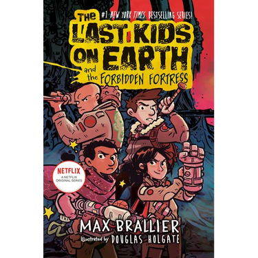 The Last Kids on Earth and the Forbidden Fortress