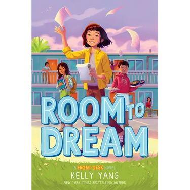 Room to Dream (Front Desk #3): Volume 3
