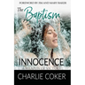The Baptism of Innocence: A Weapon of Victory
