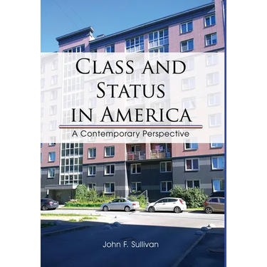 Class and Status in America: A Contemporary Perspective