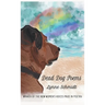 Dead Dog Poems: Winner of the 2020 New Women's Voices Prize in Poetry