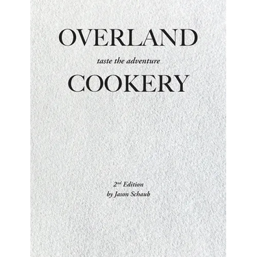 Overland Cookery, 2nd Edition