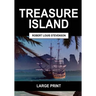 Treasure Island (Large Print): Complete & Unabridged