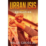 Urban ISIS: Revolution