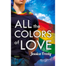 All the Colors of Love
