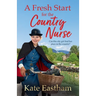 A Fresh Start for the Country Nurse