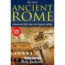 Rome: Ancient Rome: Roman History and The Roman Empire