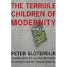 The Terrible Children of Modernity: An Antigenealogical Experiment