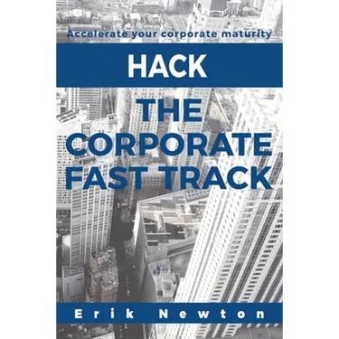 Hack the Corporate Fast Track: Accelerate your corporate maturity