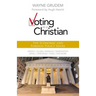Voting as a Christian: The Economic and Foreign Policy Issues